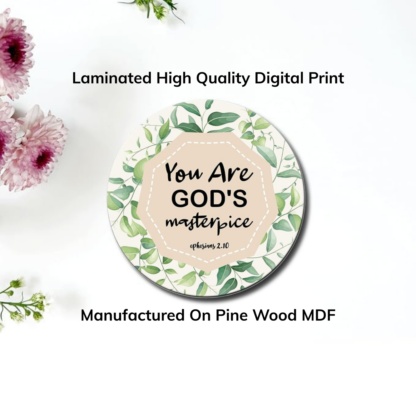 You Are GOD's Masterpiece β Wooden Fridge Magnet (3.5 x 3.5 inch)