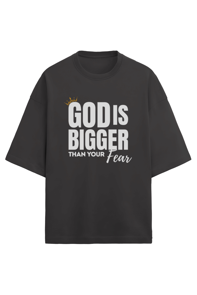 God is bigger than your fear Christian T-Shirt Front View – FaithRooted