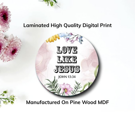 Love Like JESUS – Wooden Fridge Magnet (3.5 x 3.5 inch)